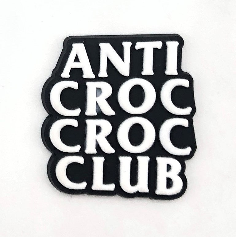 ANTI CROC CROC CLUB