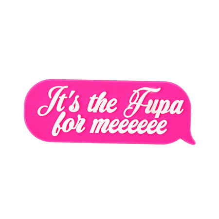 It’s the Fupa for me