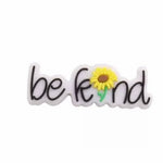 Be kind